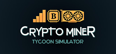 挖矿大亨模拟器|crypto miner tycoon simulator|build. 23526998|官方中文|容量317. 2m插图咸鱼单机官网 挖矿大亨模拟器|crypto miner tycoon simulator|build. 23526998|官方中文|容量317. 2m插图咸鱼单机官网