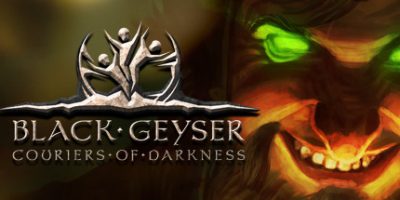 黑色间歇泉：黑暗的使者(Black Geyser: Couriers of Darkness) v1.2.96 官方中文下载 | 37.9G