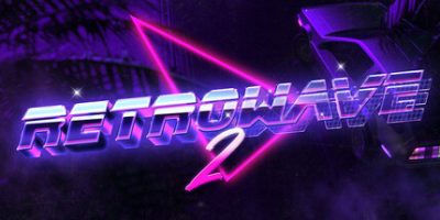 复古浪潮2(Retrowave 2) Build.20991011 官方中文下载 – 支持手柄免安装 | 7.1G