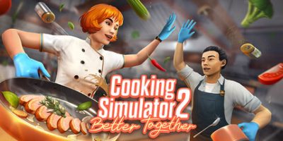 烹饪模拟器2：合作无间(Cooking Simulator 2: Better Together) Build.23471187 官方中文下载 – 支持手柄免安装 | 8.9G