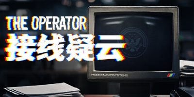 接线疑云(The Operator) Build.18968878 官方简体中文下载 – 支持键盘.鼠标.手柄免安装 | 1.73GB