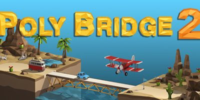 桥梁建造师2(Poly Bridge 2) v1.67 官方中文下载 | 561M