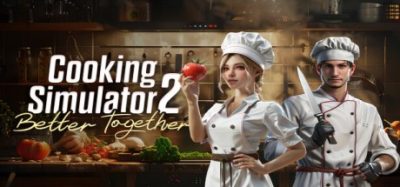 烹饪模拟器2：合作无间(Cooking Simulator 2: Better Together) Build.23780008 官方简体中文下载 – 支持手柄免安装 | 8.9GB