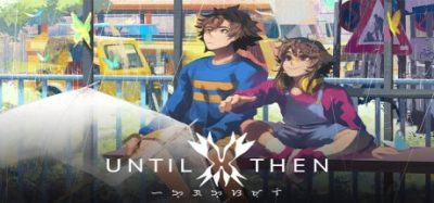 直到那时(Until Then) Build.23785927 官方简体中文下载 – 支持手柄免安装 | 3.34GB
