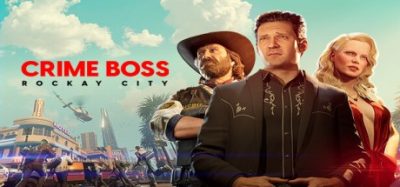 法外枭雄：滚石城(Crime Boss: Rockay City) v1.21.0.0 官方简体中文下载 – 支持手柄免安装 | 93.7GB