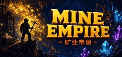 矿业帝国(Mine Empire) Build.23877747 官方简体中文下载 – 支持键鼠免安装 | 364MB