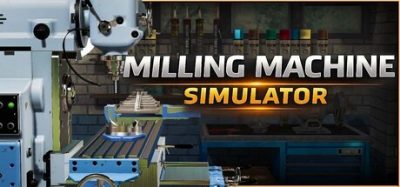铣削机模拟器(Milling machine simulator) Build.23912202 官方简体中文下载 – 支持键鼠免安装 | 4.42GB