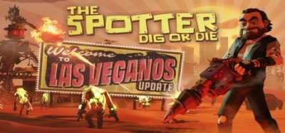丧尸末世：地底全是财，挖宝造炮台(The Spotter: Dig or Die) v1.1 官方简体中文下载 – 支持手柄免安装 | 2.29GB