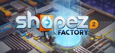 异形工厂2(shapez 2) v1.1.0 官方简体中文下载 – 支持键鼠免安装 | 3.3GB