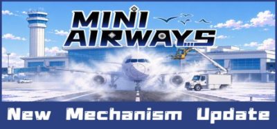 迷你空管(Mini Airways) Build.23926169 官方简体中文下载 – 支持键鼠免安装 | 1.61GB