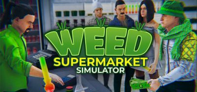 大麻超市模拟器(Weed Supermarket Simulator) Build.23894750 官方简体中文下载 – 支持手柄免安装 | 3.2GB