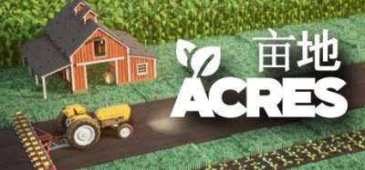 亩地(ACRES) Build.23843456 官方简体中文下载 – 支持手柄免安装 | 1.5GB