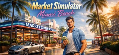 市场模拟器：迈阿密海滩(Market Simulator: Miami Beach) Build.23858188 官方简体中文下载 – 支持键鼠免安装 | 713.75MB