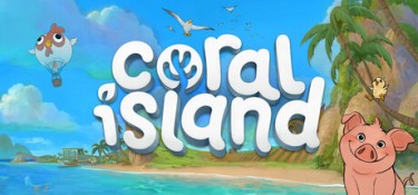 珊瑚岛(Coral Island) v1.3.1248 官方简体中文下载 – 支持键鼠免安装 | 16.5GB