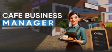 咖啡馆经营模拟(Cafe Business Manager) Build.24062191 官方简体中文下载 – 支持键鼠免安装 | 6.55GB