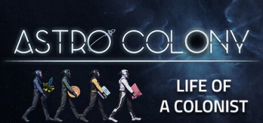 【版本更新】太空殖民地(Astro Colony) Build.24060188 官方简体中文下载 – 支持手柄免安装 | 3.66GB