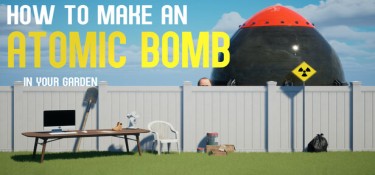 如何在自家花园制造原子弹(How to Make an Atomic Bomb in Your Garden) Build.24068750 官方简体中文下载 – 支持键鼠免安装 | 4.21GB