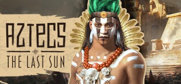 【版本更新】阿兹特克：最后的太阳(Aztecs: The Last Sun) Build.24146991 官方简体中文下载 – 支持键鼠免安装 | 7.71GB