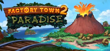 工业小镇2：天堂岛 (Factory Town 2：Paradise) Build.24484409 官方简体中文下载 – 支持键鼠免安装 | 741MB