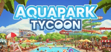 水上乐园大亨 (Aquapark Tycoon) Build.24548442 官方简体中文下载 – 支持键鼠免安装 | 1.07GB