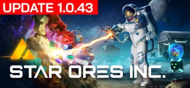 星际采矿公司 (Star Ores Inc.) Build.24291937 官方简体中文下载 – 支持手柄免安装 | 2.44GB