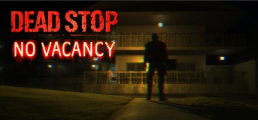 死亡驿站:客满 (Dead Stop – No Vacancy) Build.24714805 官方简体中文下载 – 支持手柄免安装 | 5.96GB