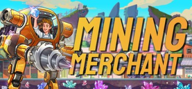 矿业商人 (Mining Merchant) Build.23304443 官方简体中文下载 – 支持手柄免安装 | 151MB