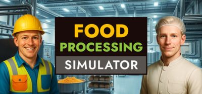 食品加工模拟 (Food Processing Simulator) Build.24687227 官方简体中文下载 – 支持手柄免安装 | 5.47GB