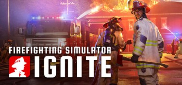 消防模拟：火苗燃动（Firefighting Simulator：Ignite） Build.24773513 官方简体中文 – 支持键鼠、支持手柄 | 29.2GB