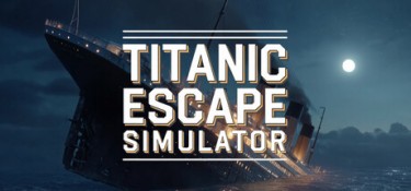 泰坦尼克号逃生模拟器（Titanic Escape Simulator） Build.24549342 官方简体中文 – 支持键鼠 | 10.3GB