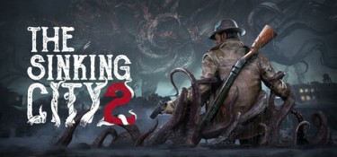 沉没之城2（The Sinking City 2） v1.0.2 官方简体中文 – 支持键鼠、支持手柄 | 48.6GB