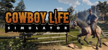西部牛仔的一生(Cowboy Life Simulator) Build.24790294 官方简体中文 – 支持键鼠 | 10.7GB