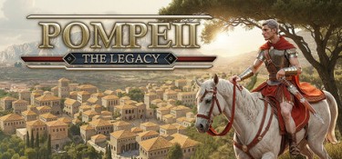 庞贝：遗产（Pompeii：The Legacy） Build.24890603 官方简体中文 – 支持键鼠 | 12.8GB