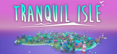 宁静小岛(Tranquil Isle) Build.19888230 官方简体中文 – 支持键鼠、支持手柄 | 496MB