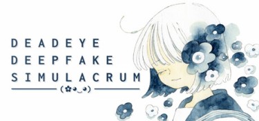 死眼深伪仿真体(Deadeye Deepfake Simulacrum) v1.0.7 中文汉化 – 支持、支持键鼠 | 1.73GB
