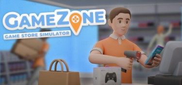 游戏地带：游戏商店模拟器（GameZone – Game Store Simulator） Build.25294571 官方简体中文 – 支持、支持键鼠 | 3GB