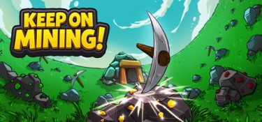 持续挖掘！（Keep on Mining!） Build.25248010 官方简体中文 – 支持、支持键鼠 | 368MB