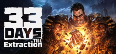 撤离倒计时33天（33 Days till Extraction） Build.25353250 官方简体中文 – 支持、支持键鼠、支持手柄 | 4.6GB