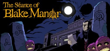 布莱克庄园通灵夜(The Seance of Blake Manor) v1.1.12.360 中文汉化 – 支持、支持键鼠、支持手柄 | 10.1GB