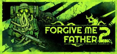 原谅我父亲2(Forgive Me Father 2) Build.25253786 官方简体中文 – 支持、支持键鼠、支持手柄 | 8.43GB