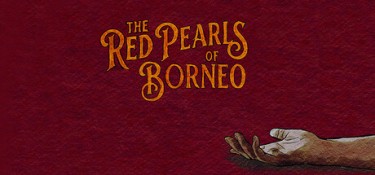 婆罗洲的红珍珠（The Red Pearls Of Borneo） Build.23472067 官方简体中文 – 支持、支持键鼠 | 491MB