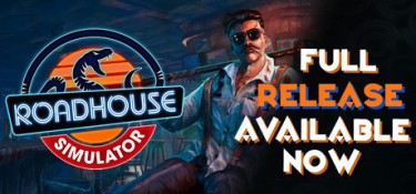 公路酒馆模拟器（Roadhouse Simulator） Build.25454774 官方简体中文 – 支持、支持键鼠 | 7.5GB