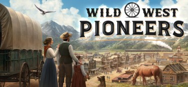 西部拓荒纪（Wild West Pioneers） Build.25538415 官方简体中文 – 支持、支持键鼠 | 10.1GB