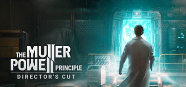 穆勒-鲍威尔原理:导演剪辑版(THE MULLER-POWELL PRINCIPLE) Build.25442644 英文 – 支持、支持键鼠 | 19.7GB