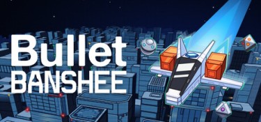 子弹女妖（Bullet Banshee） Build.25586177 官方简体中文 – 支持、支持键鼠、支持手柄 | 249MB