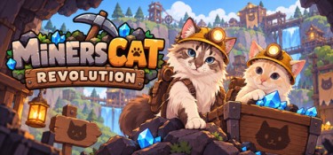 矿工猫革命（Miners Cat Revolution） Build.25793867 官方简体中文 – 支持、支持键鼠 | 382MB