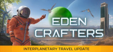 伊甸园工匠(Eden Crafters) Build.25909612 官方简体中文 – 支持、支持键鼠 | 4.6GB