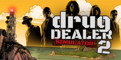 绝命毒师模拟器2|v20250328|官方中文|Drug Dealer Simulator 2|毒枭模拟器2|黑市商人2