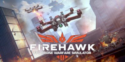 火鹰FPV无人机战争模拟器|官方中文|支持手柄|Firehawk FPV: Drone Warfare Simulator