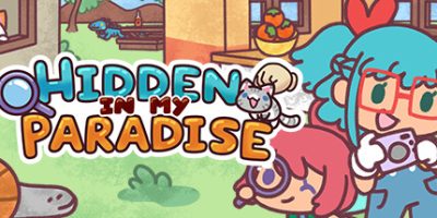 隐藏在我的天堂里|官方中文|支持手柄|Hidden in my Paradise